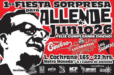 1° Fiesta Sorpresa para Allende / 26 de JUNIO. Movimiento de los Pueblos y los Trabajadores. MPT